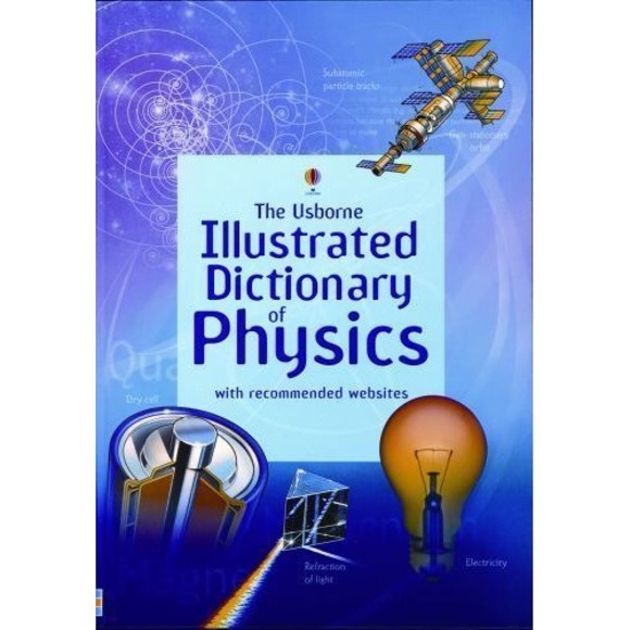 Other - Illustrated Dictionary of Physics by Jane Wertheim, Corinne Stockley Usborne